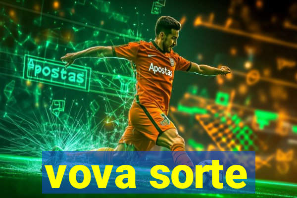 vova sorte